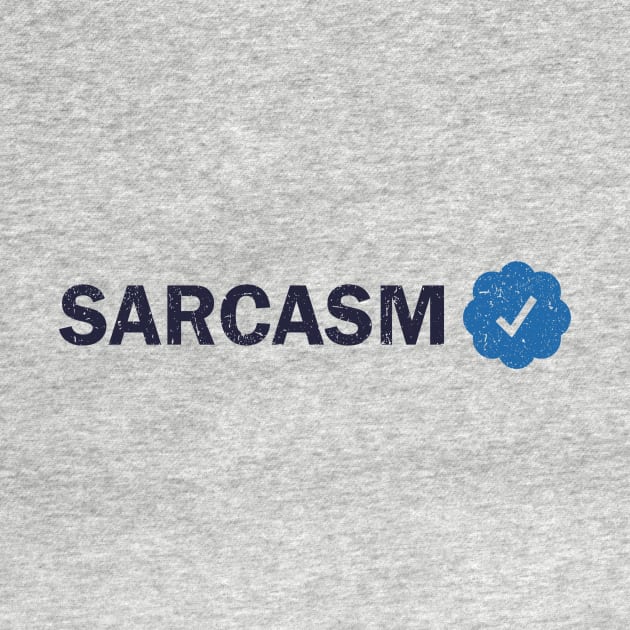 Sarcasm Verified by kg07_shirts